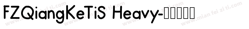 FZQiangKeTiS Heavy字体转换